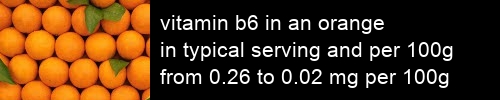 vitamin b6 in an orange information and values per serving and 100g